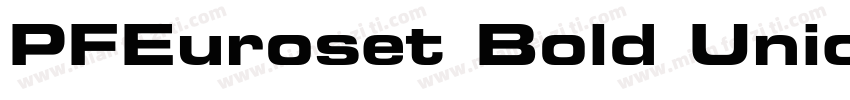 PFEuroset Bold Unic字体转换
